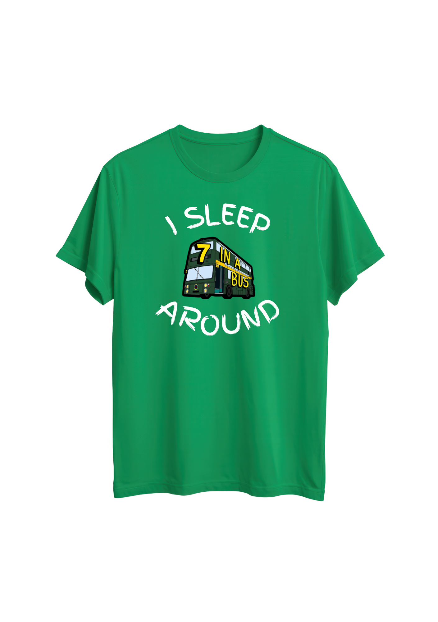 Seven In A Bus - I Sleep Around T-Shirt