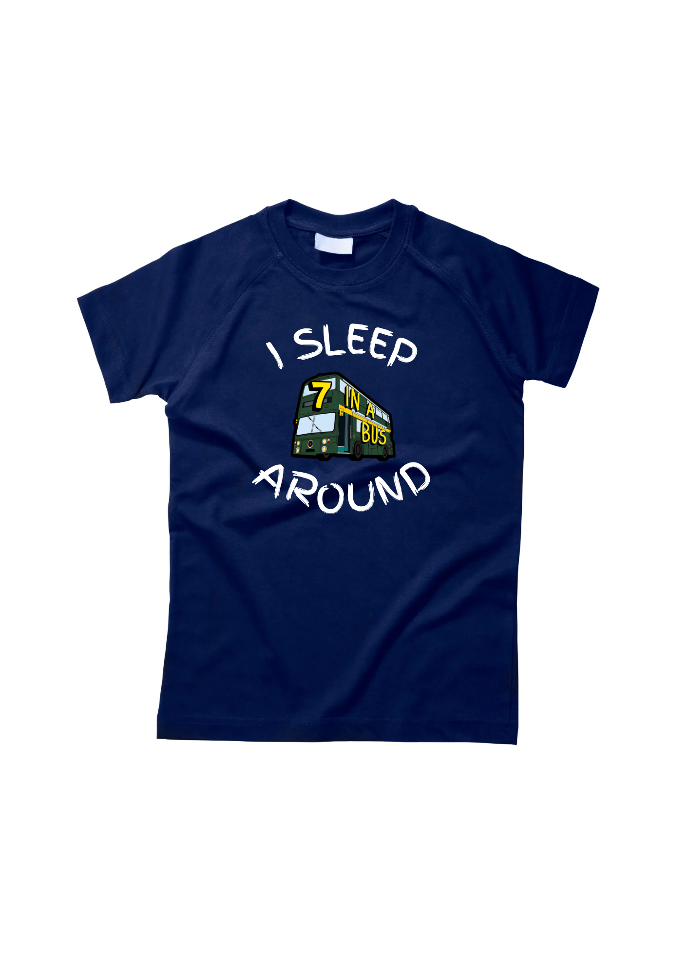 Seven In A Bus - I Sleep Around T-Shirt