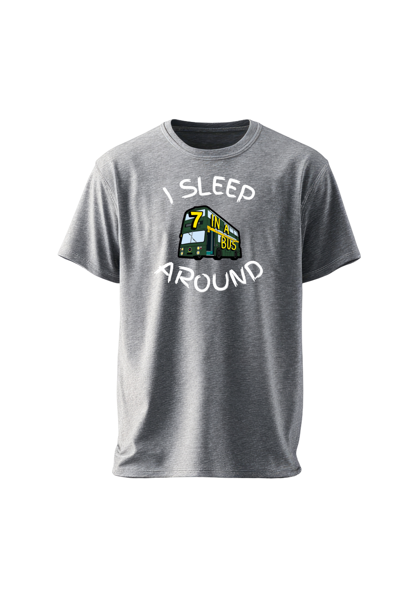 Seven In A Bus - I Sleep Around T-Shirt