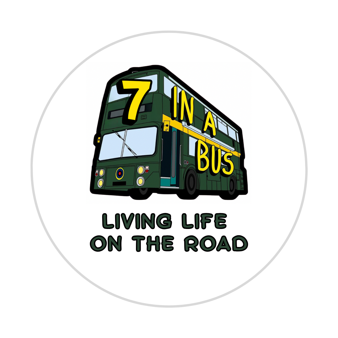 7 In A Bus - Life On The Road - 12cm Car Sticker
