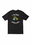 7 In A Bus - I Sleep Around T-Shirt