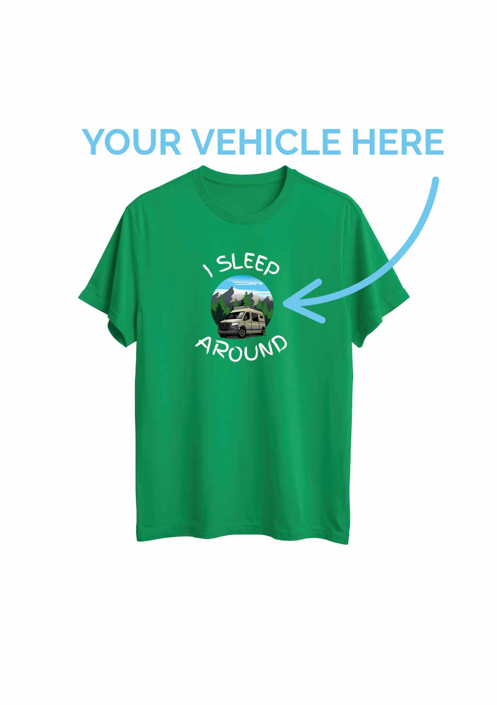 Customisable I Sleep Around T-Shirt