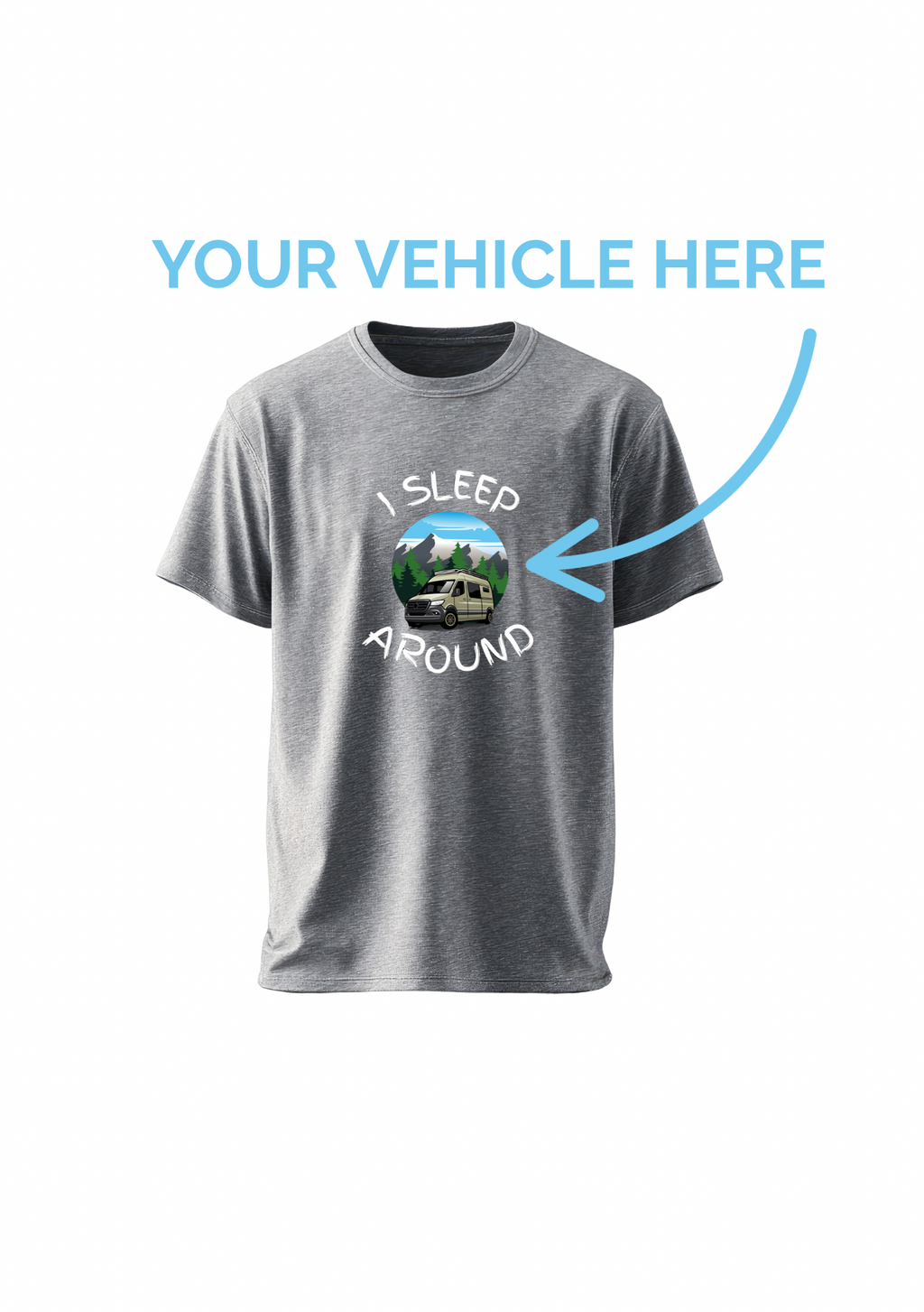 Customisable I Sleep Around T-Shirt