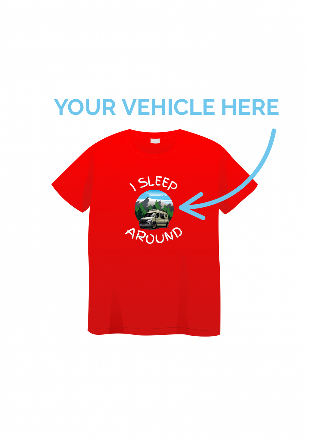 Customisable I Sleep Around T-Shirt