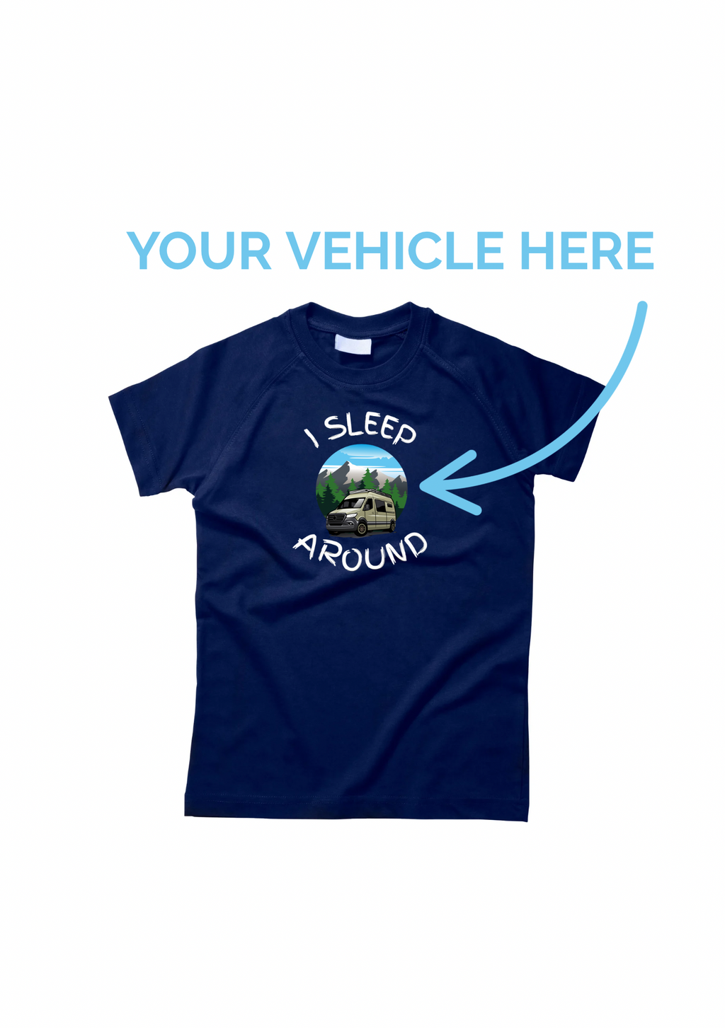 Customisable I Sleep Around T-Shirt